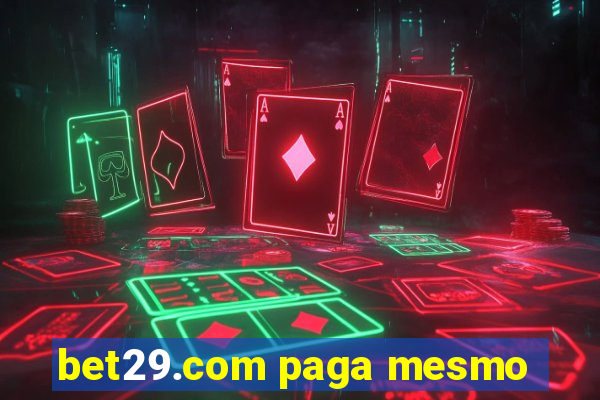 bet29.com paga mesmo